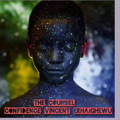 Confidence Vincent Erhaighewu - Counsel - Mp3