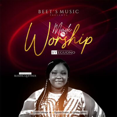 Eguono - Made for worship - Mp3