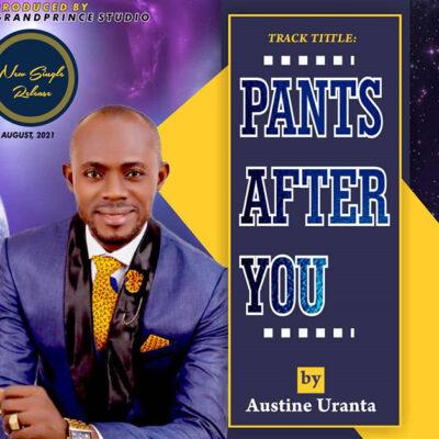 Austine Uranta - Pants After You - Mp3