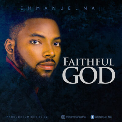 Emmanuel Naj - Faithful God - Mp3