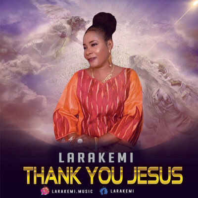 Larakemi - Thank You Jesus - Mp3