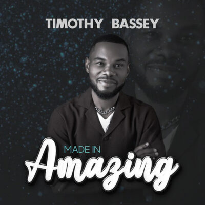 Timothy Bassey - Made In Amazing-Mp3
