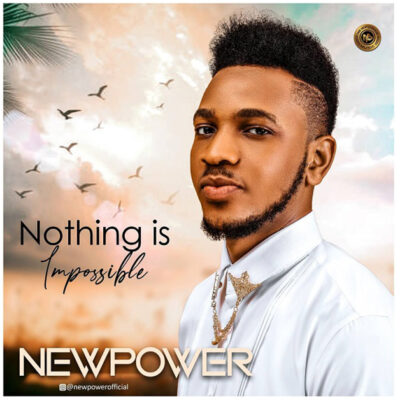 Newpower- Nothing Is Impossible - Mp3