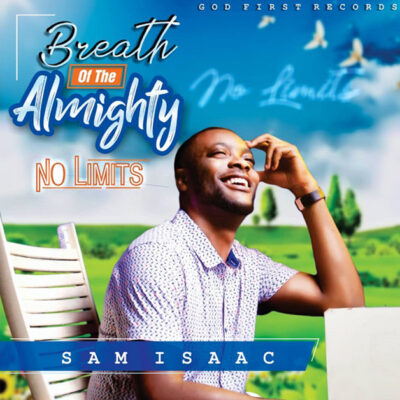 Sam Isaac - Breath Of The Almighty -Mp3