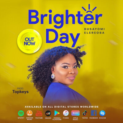 Busayomi Elereoba -Brighter Day - Mp3