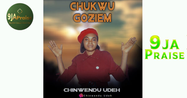 Chinwendu Udeh - Chukwu Goziem - Mp3
